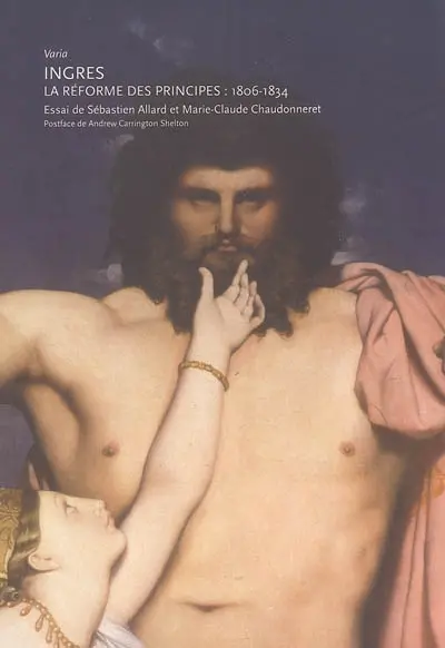 Ingres : la réforme des principes, 1806-1834