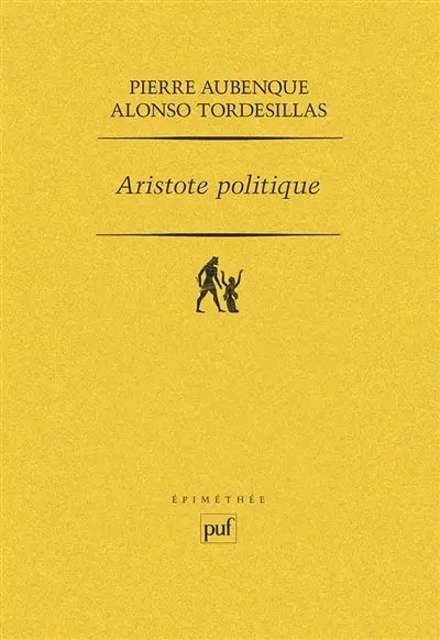Aristote politique : études sur la Politique d'Aristote