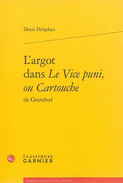 L'argot dans Le vice puni ou Cartouche de Grandval