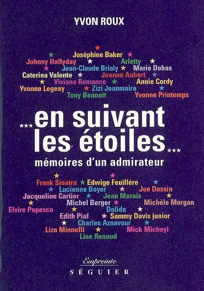En suivant les étoiles : mémoires d'un admirateur