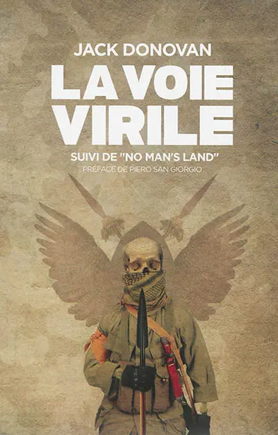 La voie virile. No man's land