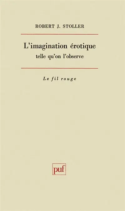 L'Imagination érotique telle qu'on l'observe