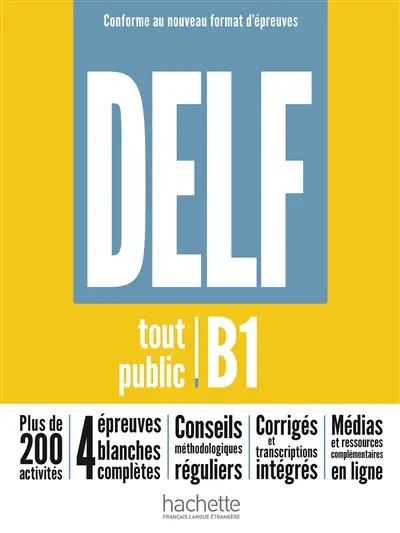 DELF : tout public B1 : conforme au nouveau format d'épreuves