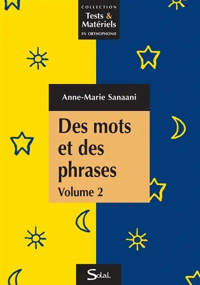 Des mots et des phrases. Vol. 2