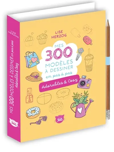 Mes 300 modèles à dessiner en pas à pas : adorables & cosy