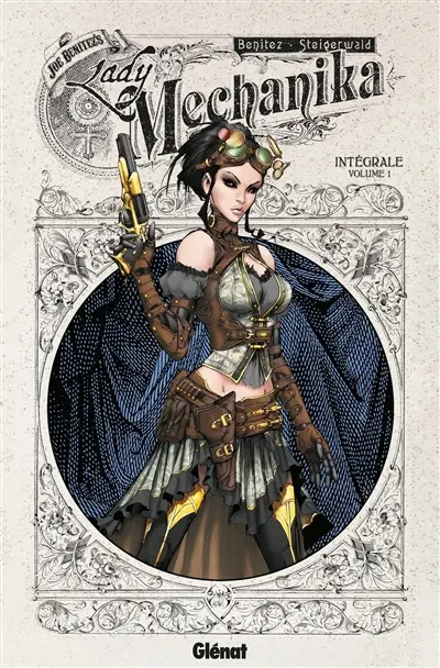 Lady Mechanika : intégrale. Vol. 1