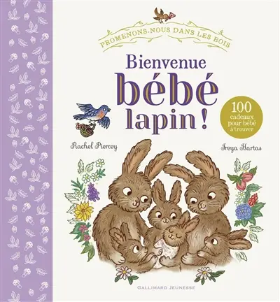 Bienvenue bébé lapin ! : 100 cadeaux pour bébé à trouver
