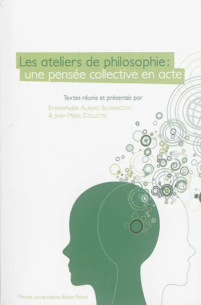 Les ateliers de philosophie : une pensée collective en acte