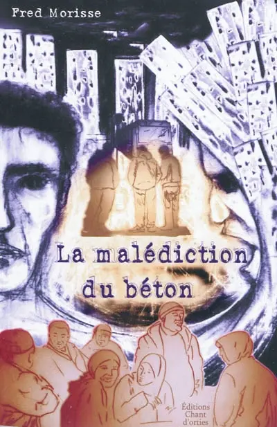 La malédiction du béton : 15 récits croisés