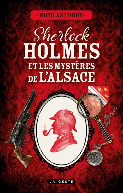 Sherlock Holmes et les mystères d'Alsace