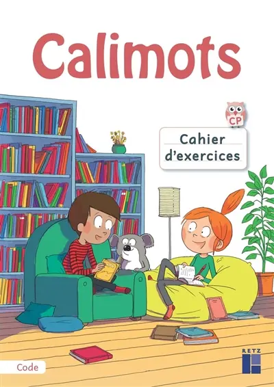 Calimots, CP : cahier d'exercices : décoder