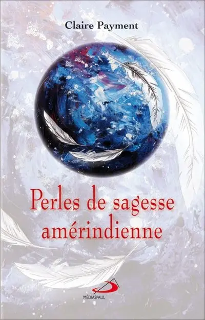 Perles de sagesse amérindienne