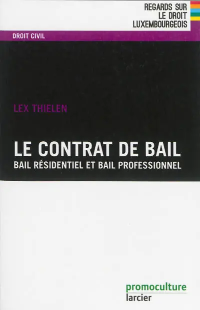 Le contrat de bail : bail résidentiel et bail professionnel