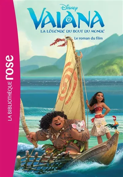 Vaiana : la légende du bout du monde : roman du film