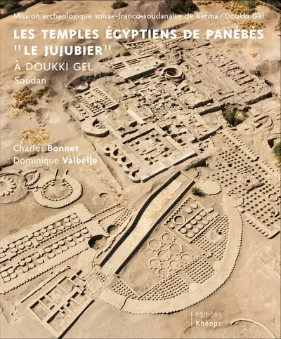 Les temples égyptiens de Panébès : le jujubier : à Doukki Gel, Soudan