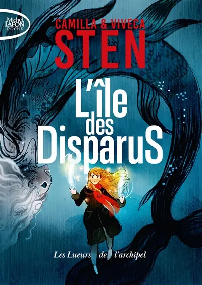 L'île des disparus. Vol. 3. Les lueurs de l'archipel
