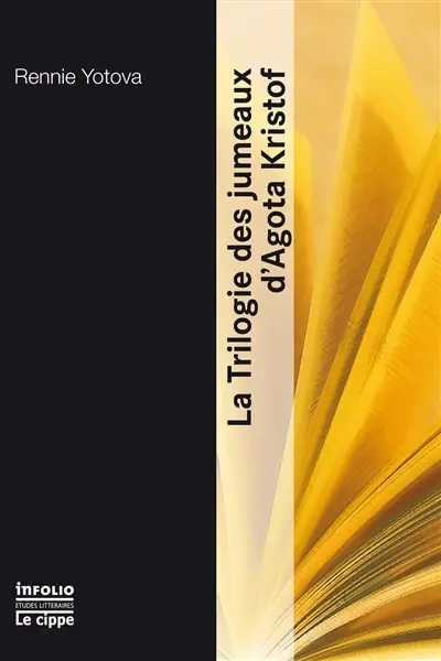 La trilogie des jumeaux d'Agota Kristof