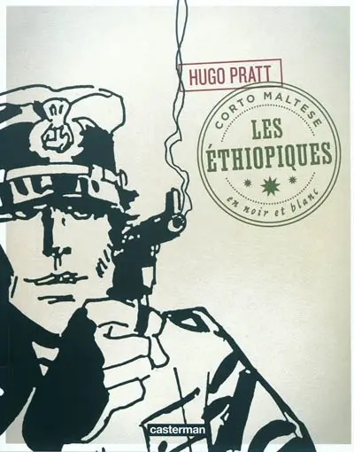Corto Maltese : en noir et blanc. Vol. 6. Les Ethiopiques