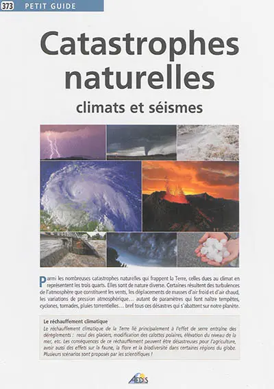 Catastrophes naturelles : climats et séismes