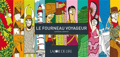 Le fourneau voyageur : les meilleures recettes des copains d'Adrienne