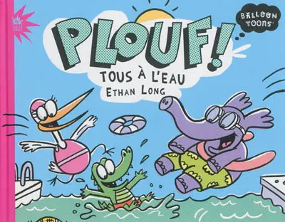 Plouf ! : tous à l'eau