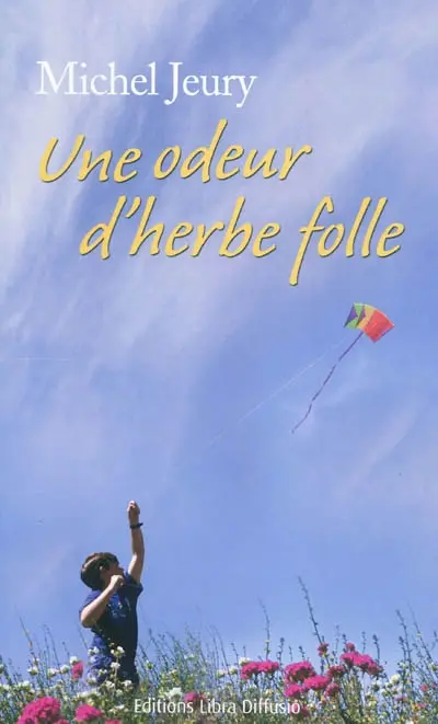Une odeur d'herbe folle