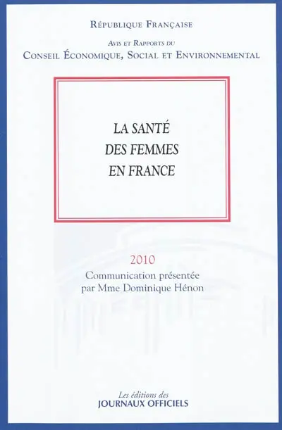 La santé des femmes en France : mandature 2004-2010, séance du Bureau du 7 juillet 2010