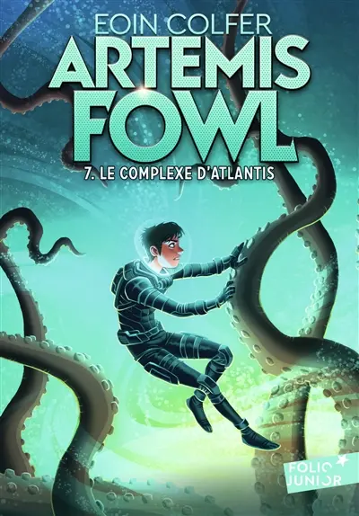Artemis Fowl. Vol. 7. Le complexe d'Atlantis