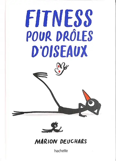 Fitness pour drôles d'oiseaux