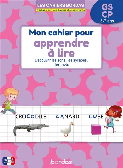 Mon cahier pour apprendre à lire GS, CP, 5-7 ans : découvrir les sons, les syllabes, les mots
