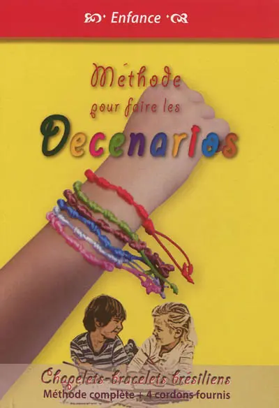 Méthode pour faire des decenarios : chapelets-bracelets brésiliens