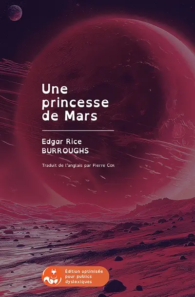 Une princesse de Mars : Edition pour public dyslexique