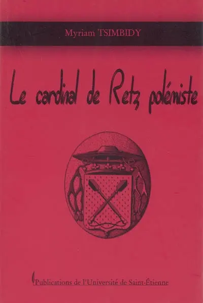 Le cardinal de Retz polémiste