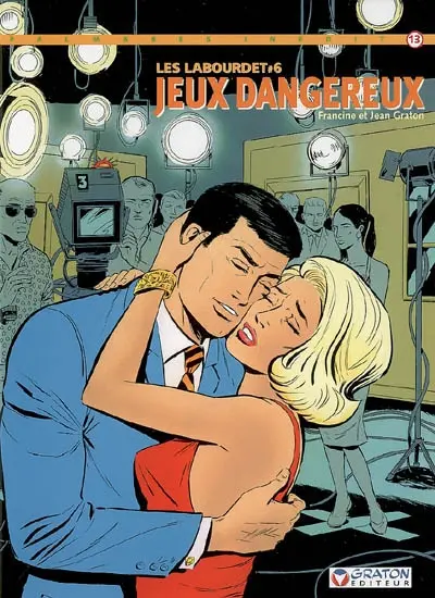 Les Labourdet. Vol. 6. Jeux dangereux