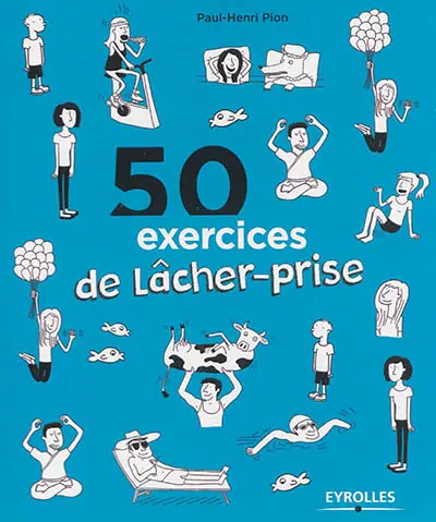 50 exercices de lâcher-prise
