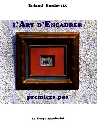 L'art d'encadrer : premiers pas