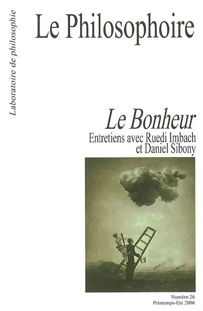 Philosophoire (Le), n° 26. Le bonheur