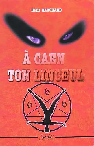 A Caen ton linceul