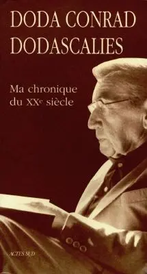 Dodascalies : ma chronique du XXe siècle