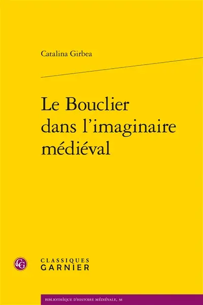 Le bouclier dans l'imaginaire médiéval