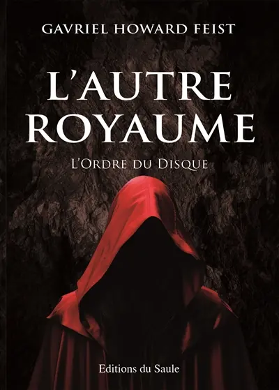 L'autre royaume. L'ordre du disque