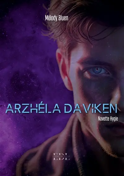 Arzhéla Daviken : Tome Spin-off : Navette Hygie