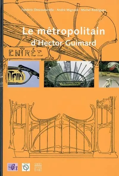 Le métropolitain d'Hector Guimard
