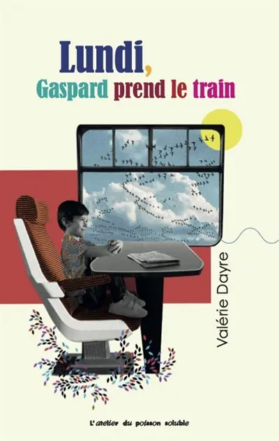 La semaine de Gaspard. Vol. 1. Lundi, Gaspard prend le train