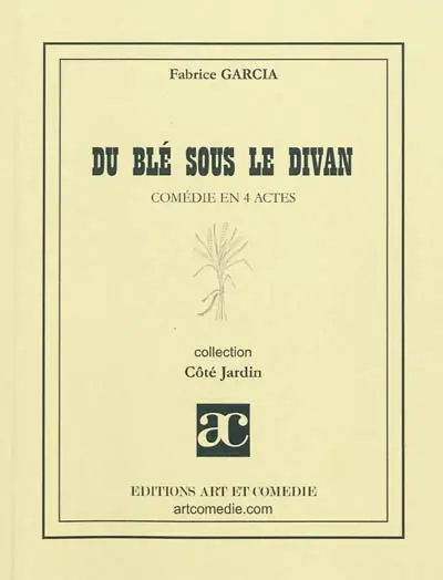 Du blé sous le divan : comédie en 4 actes