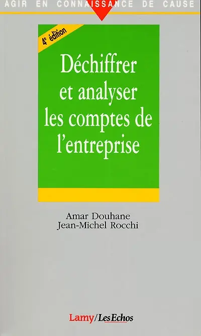 Déchiffrer et analyser les comptes de l'entreprise