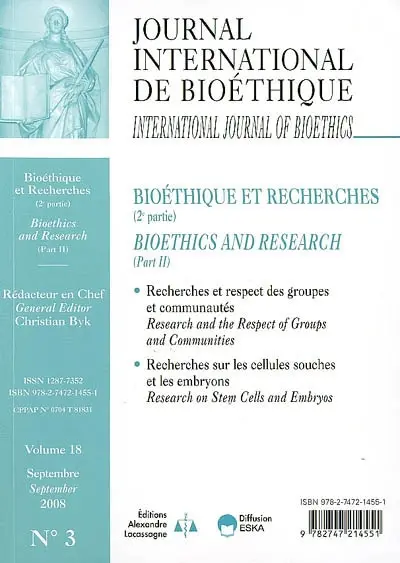 Journal international de bioéthique, n° 3 (2008). Bioéthique et recherches (2e partie). Bioethics and research (part 2)