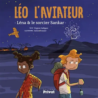 Léo l'aviateur. Léna & le sorcier Sankar