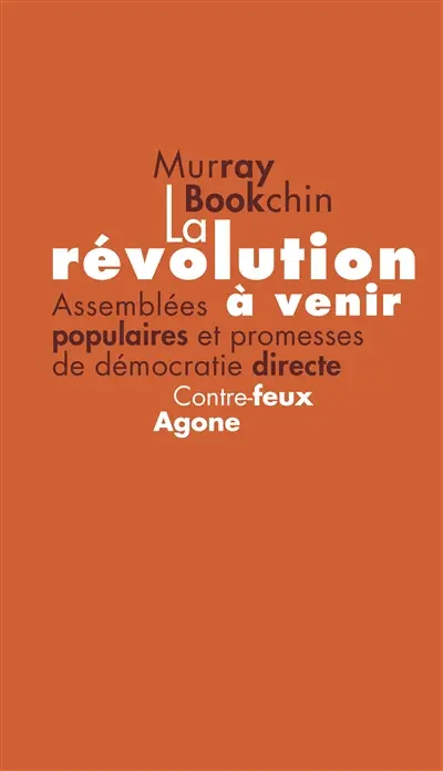 La révolution à venir : assemblées populaires et promesses de démocratie directe