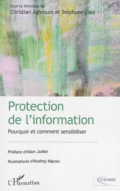 Protection de l'information : pourquoi et comment sensibiliser